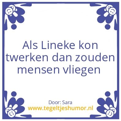 Tegeltje: Linekes domheid