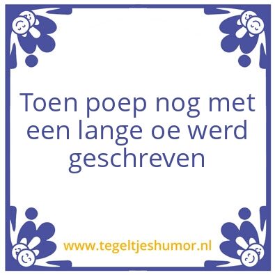 Tegeltje: Oud Hollandsch!