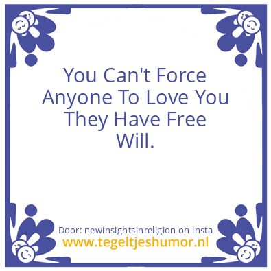Tegeltje: Free Will.