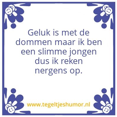 Tegeltje: Geluk