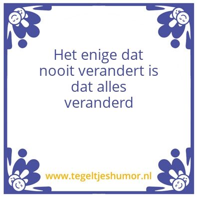 Tegeltje: Verandering
