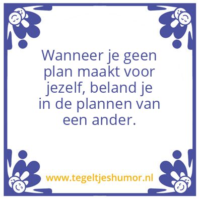 Tegeltje: Plannen
