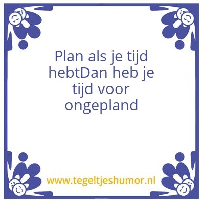 Tegeltje: Plannen