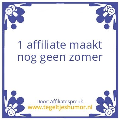 Tegeltje: Affiliatespreuk