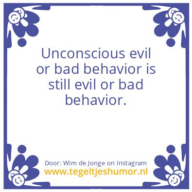 Tegeltje: Unconscious ?