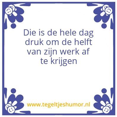 Tegeltje: Werken