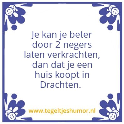 Tegeltje: Drachten.
