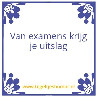 Tegeltje: examentegel