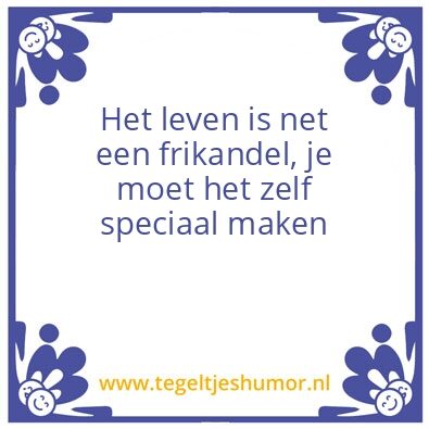 Tegeltje: Suzie’s spreuk