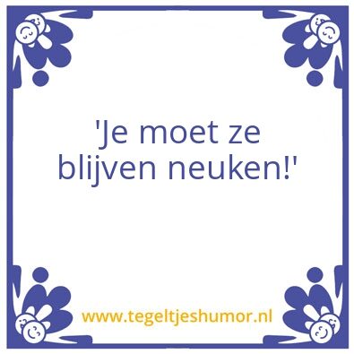 Tegeltje: Bas’ advies