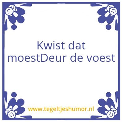 Tegeltje: Dizze Dag