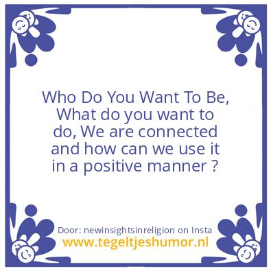Tegeltje: We are connected !