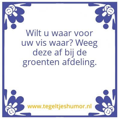 Tegeltje: Waar of niet waar?