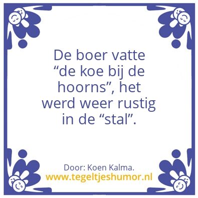 Tegeltje: De koe bij. â€¦â€¦.