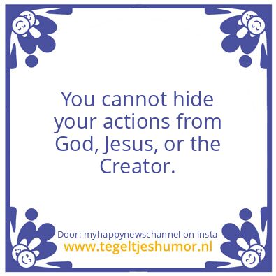 Tegeltje: Your Actions..