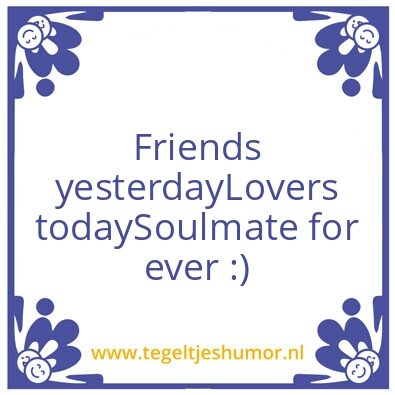 Tegeltje: :)