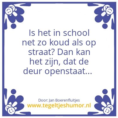 Tegeltje: Koud in school