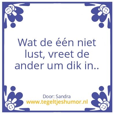 Tegeltje: Smaken verschillen…
