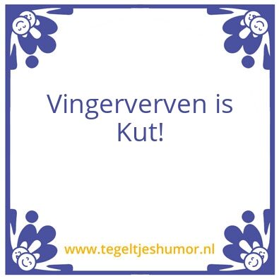 Tegeltje: Vingerverven
