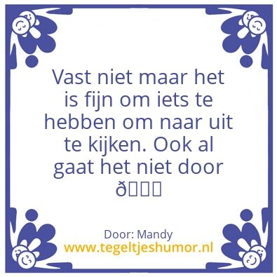 Tegeltje: Het is fijn