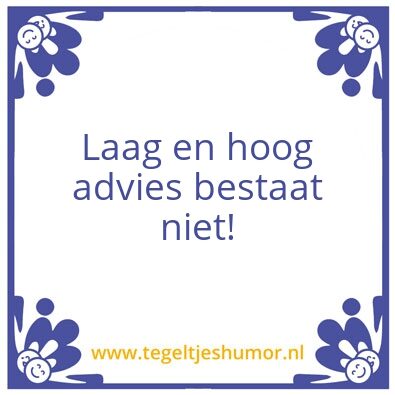 Tegeltje: Advies