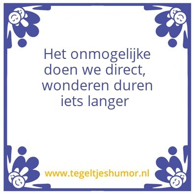 Tegeltje: Spreuk