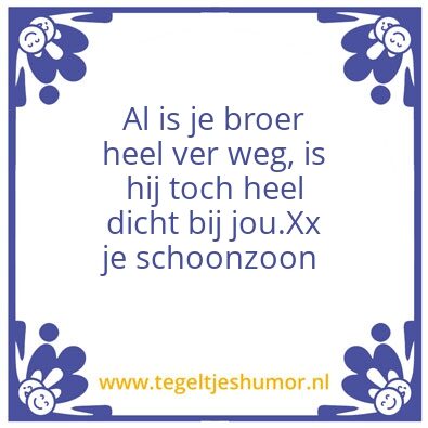 Tegeltje: Broer