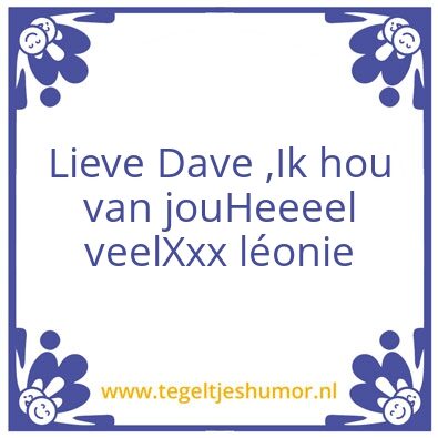 Tegeltje: Dave
