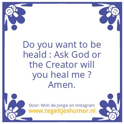 Tegeltje: Do you want to be..