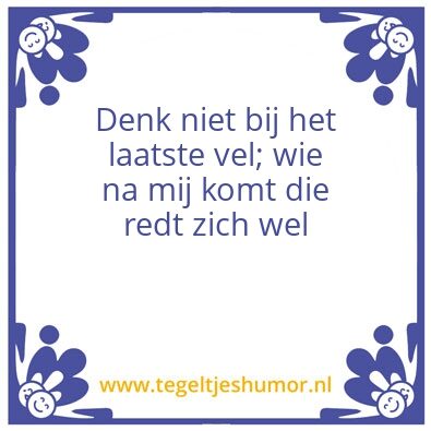 Tegeltje: Denk niet