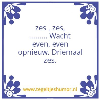 Tegeltje: Driemaal zes