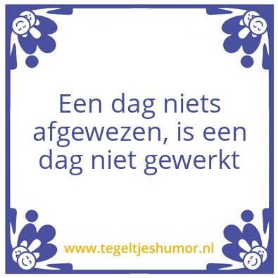 Tegeltje: Afwijzing