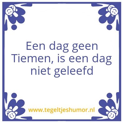 Tegeltje: tiem