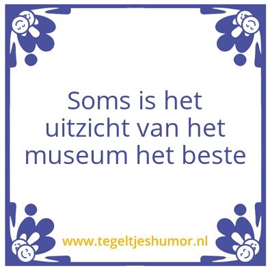 Tegeltje: museum