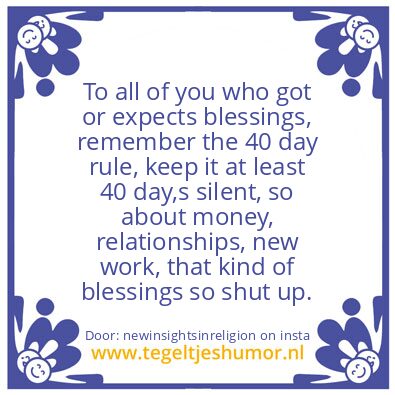 Tegeltje: the 40 day rule,