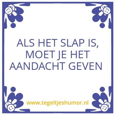 Tegeltje: Slap