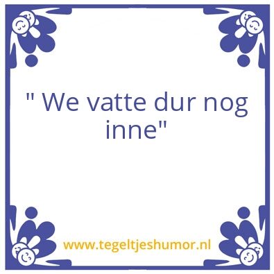 Tegeltje: Niet naar huis gaan