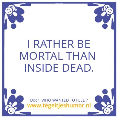 Tegeltje: WHO WANTED TO FLEE ?