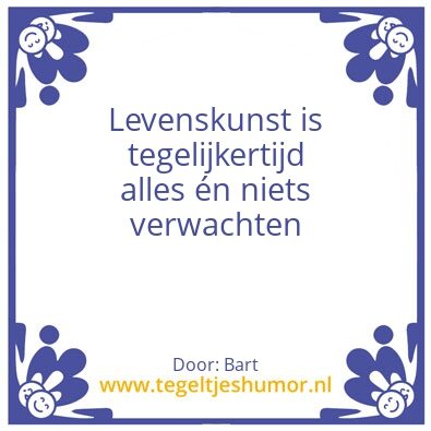 Tegeltje: Levenskunst