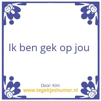 Tegeltje: Lief