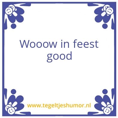 Tegeltje: Wooow