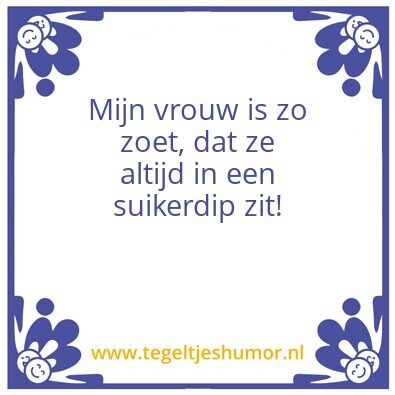 Tegeltje: Zoete vrouw