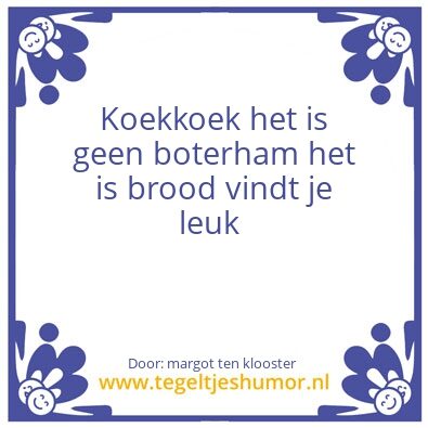 Tegeltje: favoriete tegel spreuk