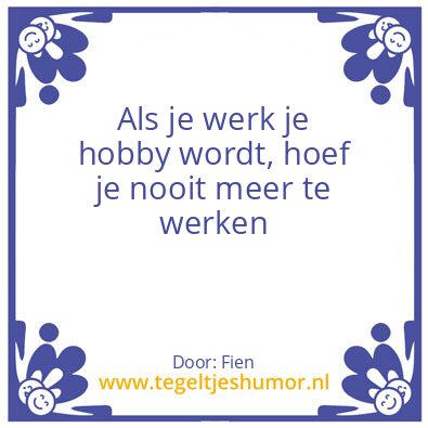 Tegeltje: Werk