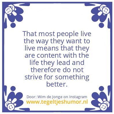 Tegeltje: most people are content