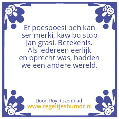 Tegeltje: Real talk
