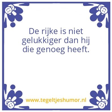 Tegeltje: De rijke
