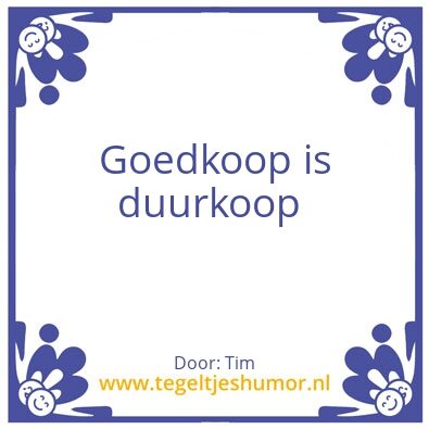 Tegeltje: Goedkoop