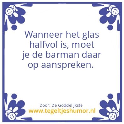 Tegeltje: Halfvolle glas
