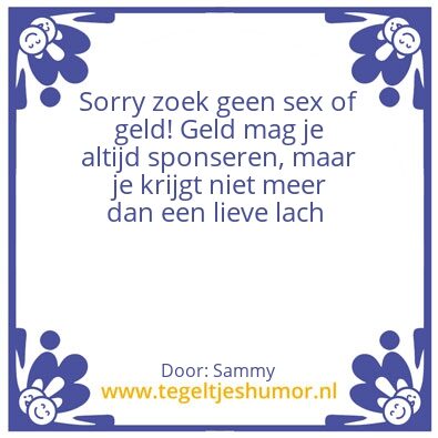 Tegeltje: Alleen gezelligheid!
